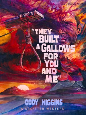 cover image of They built a Gallows for You and Me